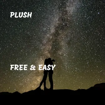 Free & Easy by Plush