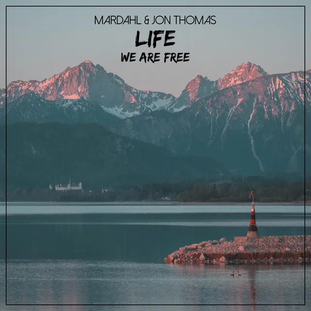 Life (We Are Free)