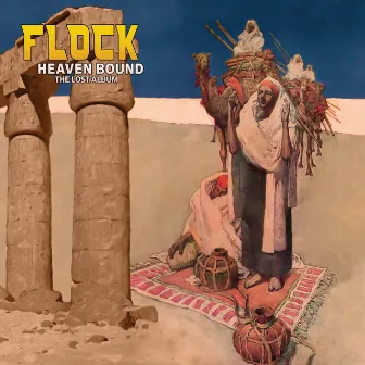 Heaven Bound - The Lost Album by The Flock