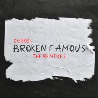 Broken Famous (The Remixes) by KillWill