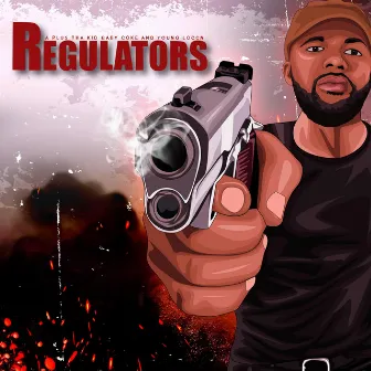 Regulators by A Plus Tha Kid