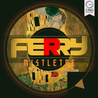 Mistletoe by Dj Ferry