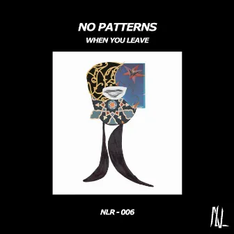 When You Leave EP by No Patterns