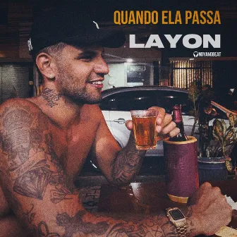 Quando Ela Passa by Layon