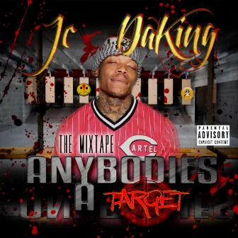 Anybodies a Target by Jc Daking