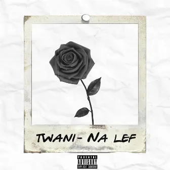 Na Lef by Twani