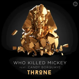 Throne (Vocal Radio Edit) by WhoKilledMickey