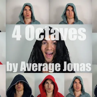 4 Octaves (Original A cappella) by Average Jonas