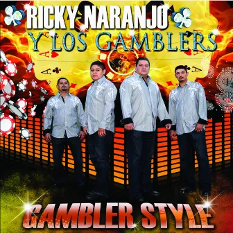 Gambler Style by Ricky Naranjo y Los Gamblers