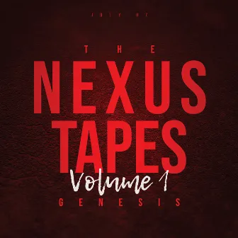 The Nexus Tapes (Genesis) Vol. 1 by Joey Oz