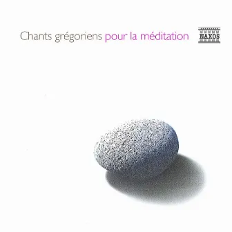 Chants grégoriens pour la méditation by Nova Schola Gregoriana