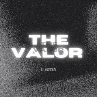 The Valor by Blackoutt MC