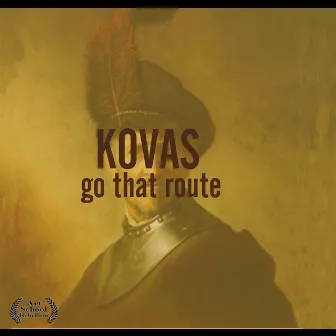 Go That Route by Kovas