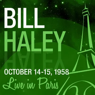 Live in Paris by Bill Haley & His Comets