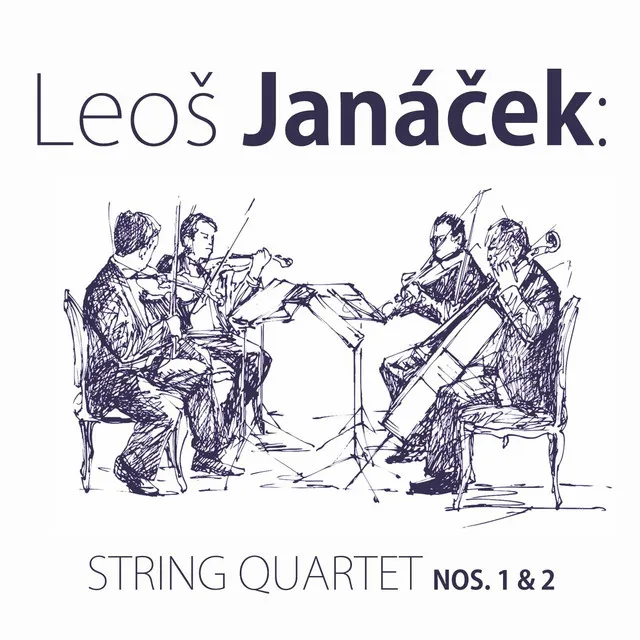 Leoš Janáček: String Quartet Nos. 1 & 2