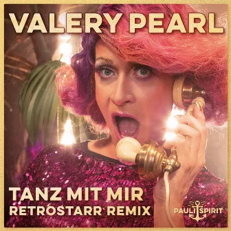 Tanz mit mir (Retrostarr Remix) by Valery Pearl