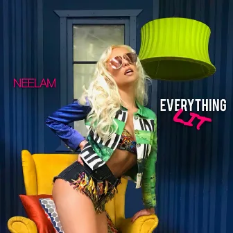 Everything Lit by Neelam