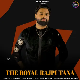 The Royal Rajputana by JEET RAJPUT