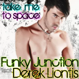 Take Me to Space by Funky Junction