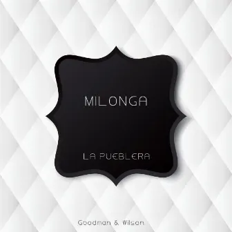 La Pueblera by Milonga