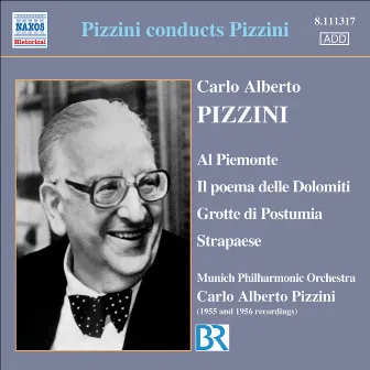 Pizzini: Al Piemonte / Il Poema Delle Dolomiti / Grotte Di Postumia / Strapaese (Pizzini) (1955-1956) by Carlo Alberto Pizzini