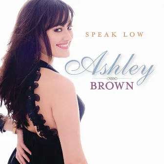 Speak Low by Ashley Brown