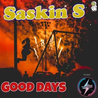 Good Days by Saskin S