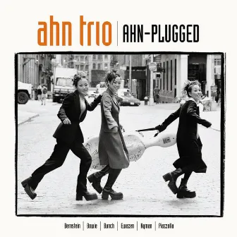 Ahn-Plugged by Ahn Trio