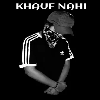 Khauf Nahi by Unknown Artist