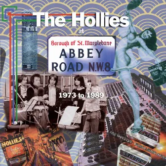 The Hollies at Abbey Road 1973-1989 by The Hollies