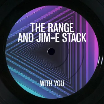 With You by The Range