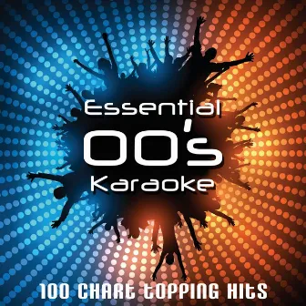 Essential 00's - Karaoke (100 Chart Topping Hits) by Sing Karaoke Sing