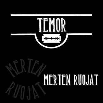 Merten Ruojat by Temor