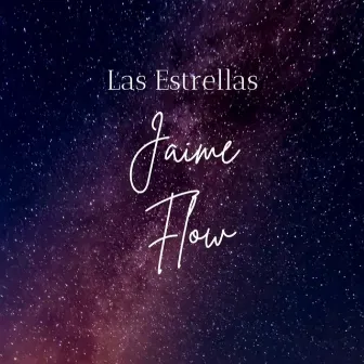 Las Estrellas by Jaime flow