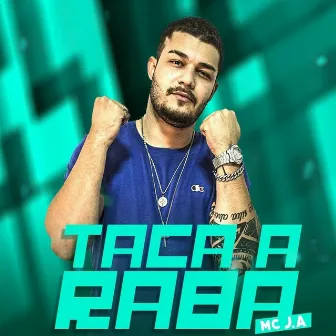 Taca a Raba by MC J.A