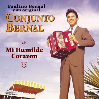 Mi Humilde Corazon by Paulino Bernal