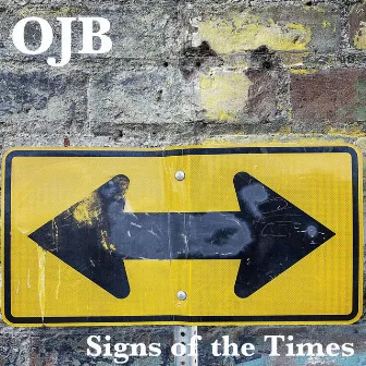 Signs Of The Times by O.J.B.