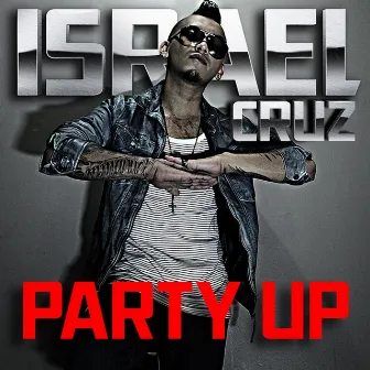 Party up (Remixes) by Israel Cruz