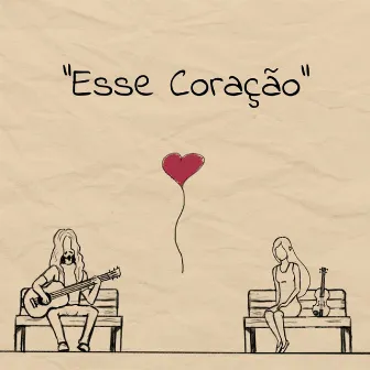 Esse Coração by Mahuike