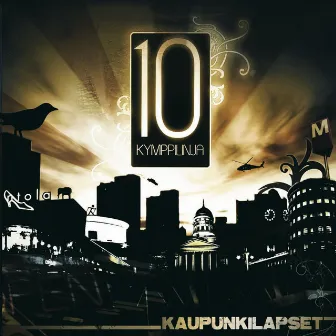 Kaupunkilapset by Kymppilinja