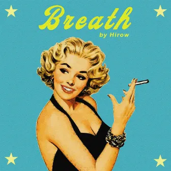 Breath by Hirow