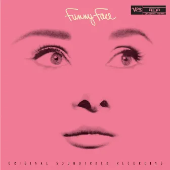 Funny Face (Original Motion Picture Soundtrack / Expanded Edition) by Kay Thompson