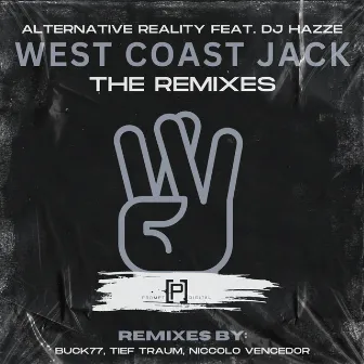 West Coast Jack (2016 Remixes) by Alternative Reality