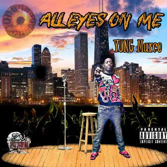 All Eyes on Me by Yung Marco