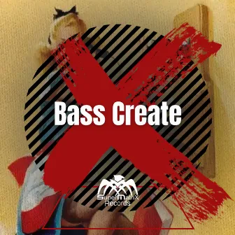 Bass Create by Listen Zilli