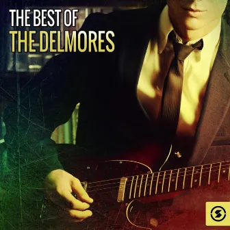 The Best of the Delmores by The Delmore Brothers