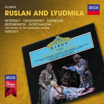 Glinka: Ruslan and Lyudmila by Galina Gorchakova