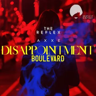 Disappointment Boulevard by AXXE