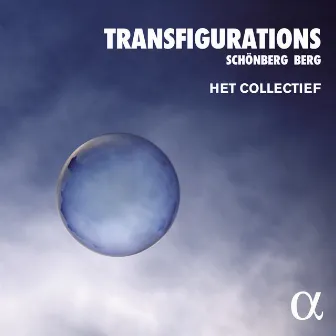 Transfigurations: Schönberg - Berg by Het Collectief