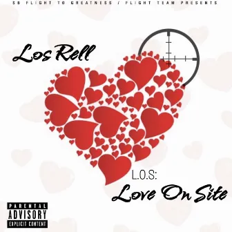 L.O.S (Love On Site) The EP by Los Rell